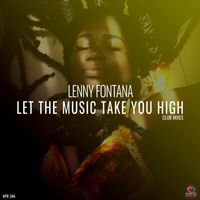 Lenny fontana - Let The Music Take You High (Club Mixes)