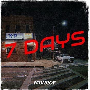 MONROE - 7 Days (Explicit)