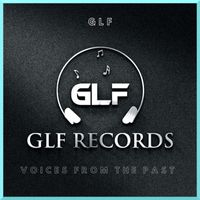 GLF - Voices From The Past