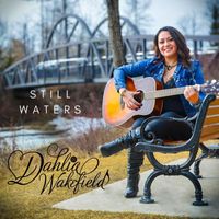 Dahlia Wakefield - Still Waters