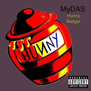 Mydas - Hunny Badger (Explicit)