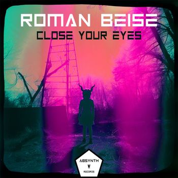 Roman Beise - Close Your Eyes