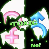 Nef - Toxic