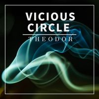 Theodor - Vicious Circle