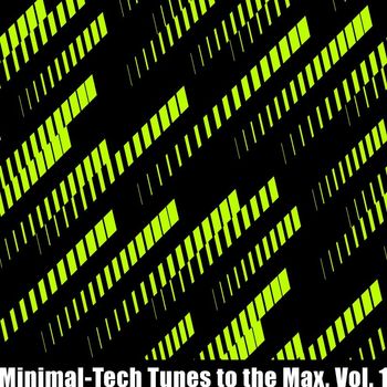 Various Artists - Minimal-Tech Tunes to the Max, Vol. 1