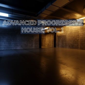 Various Artists - Advanced Progressive House, Vol. 1