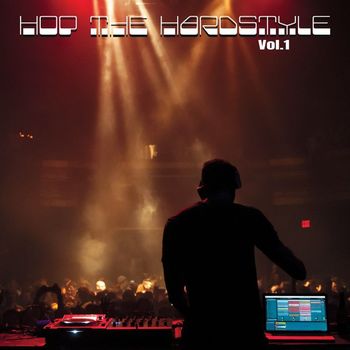Various Artists - Hop the Hardstyle, Vol. 1 (Explicit)