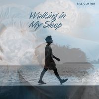 Bill Clifton - Walking in My Sleep