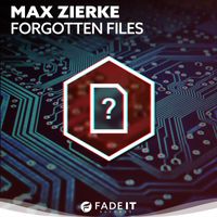 Max Zierke - Forgotten Files