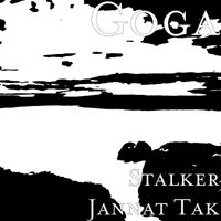 Goga - Stalker Jannat Tak
