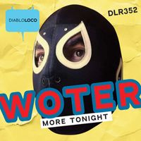 Woter - More Tonight (Original Mix)