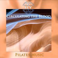 Fly - Circulating the Blood (Pilates Version)