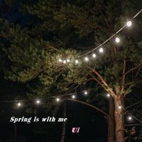 Ui - Spring is with me