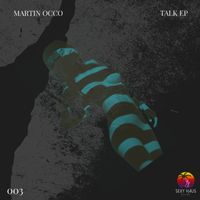 Martin Occo - Talk EP