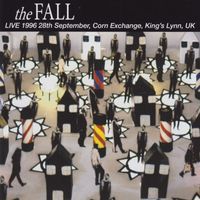 The Fall - Live 1996 28th September, Corn Exchange, King's Lynn, UK