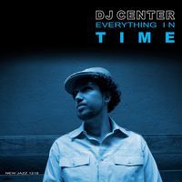 DJ Center - Everything in Time