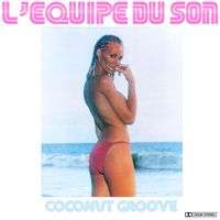 L'equipe Du Son - Coconut Groove