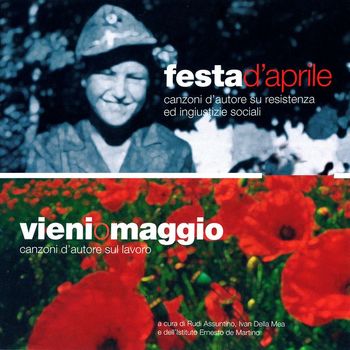 Various Artists - Festa D'Aprile - Canzoni d'autore su resistenza ed ingiustizie sociali / Vieni O Maggio - Canzoni d'autore sul lavoro (Explicit)