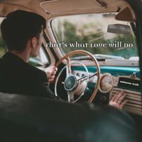 Unknown Truth - That's What Love Will Do
