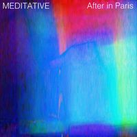 After In Paris - Meditative