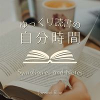 Jazzical Blue - ゆっくり読書の自分時間 - Symphonies and Notes