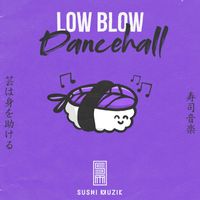 Low Blow - Dancehall