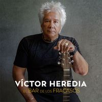 Victor Heredia - El bar de los fracasos