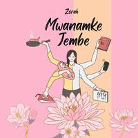 Zorah - Mwanamke Jembe