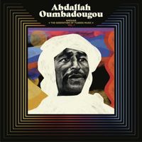 Abdallah Oumbadougou - AMGHAR The Godfather of Tuareg Music, Vol. 1