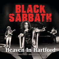 Black Sabbath - Heaven In Hartford (Explicit)