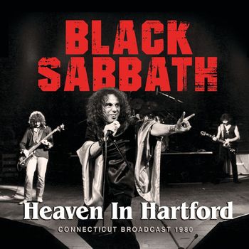 Black Sabbath - Heaven In Hartford (Explicit)