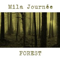 Mila Journée - Forest