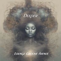 Lounge Groove Avenue - Deeper