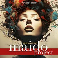 Maido Project - Ravaged (Radio Edit)