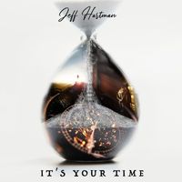 Jeff Hartman - It's Your Time