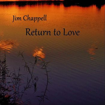 Jim Chappell - Return to Love