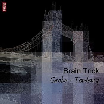 Brain Trick - Grebe / Tendency
