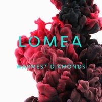 Lomea - Warmest Diamonds