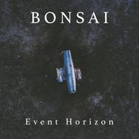 Bonsai (US) - Event Horizon