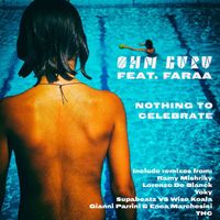 Ohm Guru - Nothing to celebrate (Remixes)