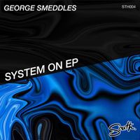 George Smeddles - System On EP