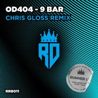 OD404 - 9 Bar (Chris Gloss Remix)
