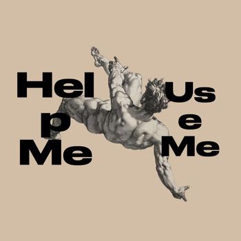 WATSON - Help Me Use Me (Explicit)