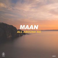 Maan - All Around Me