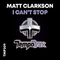 Matt Clarkson - I Can't Stop