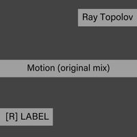 Ray Topolov - Motion