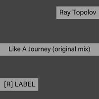 Ray Topolov - Like A Journey