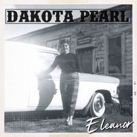 Dakota Pearl - ELEANOR