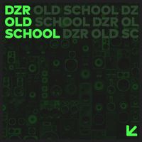DZR - Old School