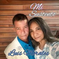 Luis Morales - Mi Sustento